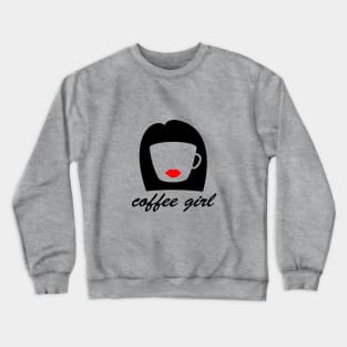 coffee girl Crewneck Sweatshirt